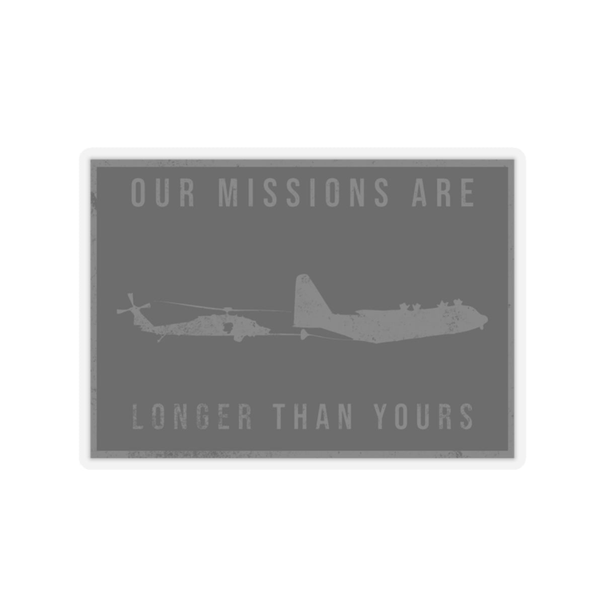 Are missions are longer than yours (Green) Kiss-Cut Stickers