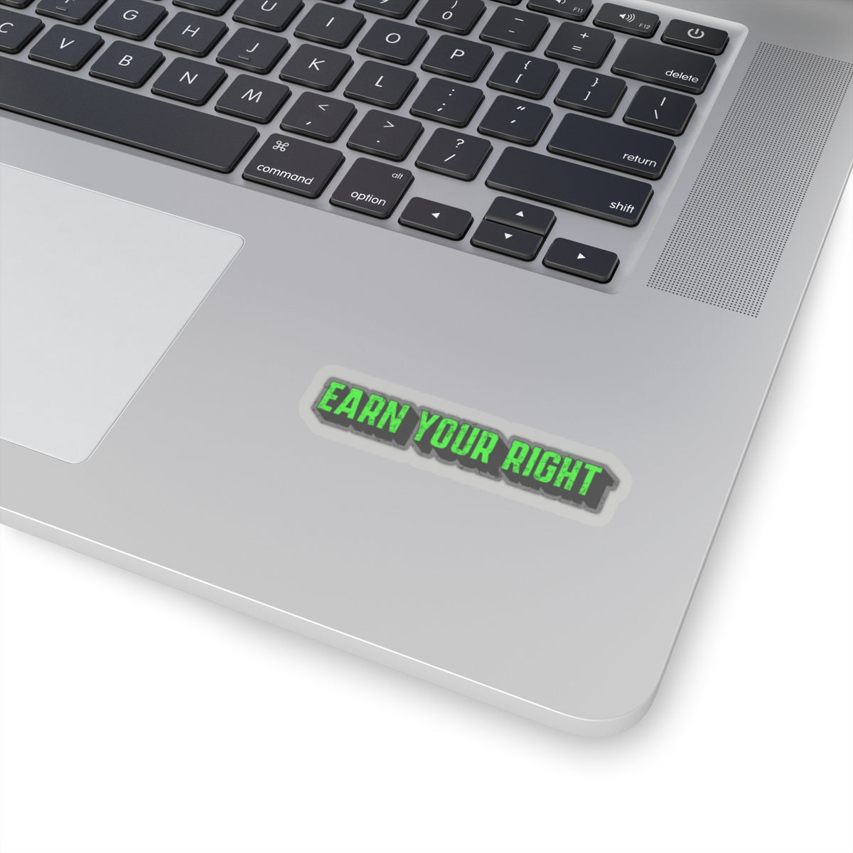 Earn Your Right Kiss-Cut Stickers