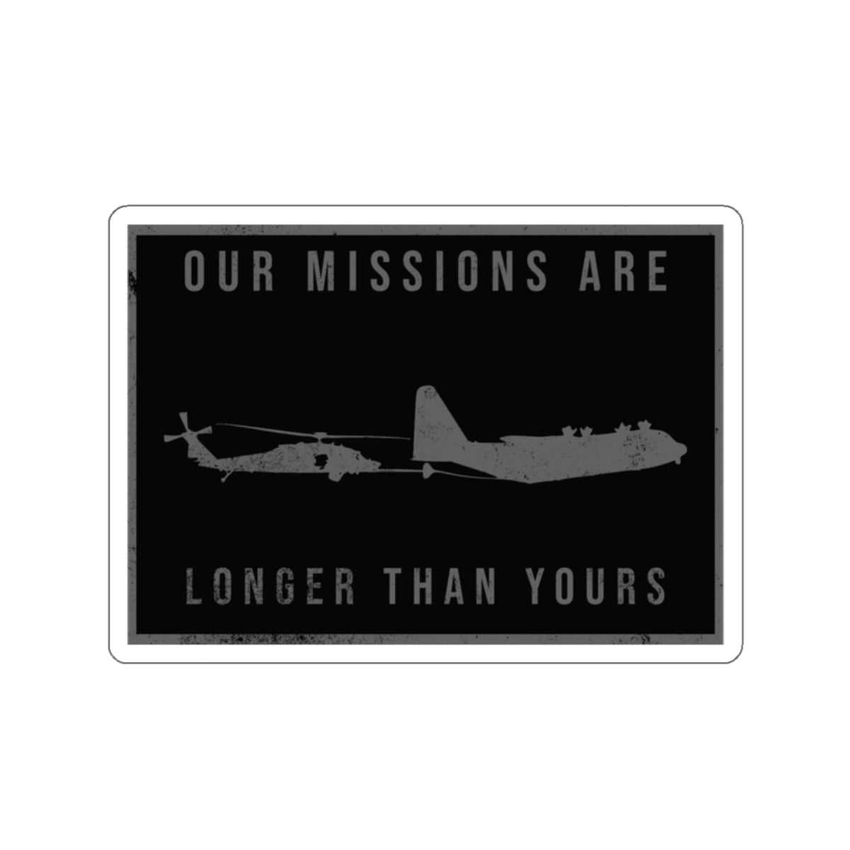 Are missions are longer than yours (Green) Kiss-Cut Stickers