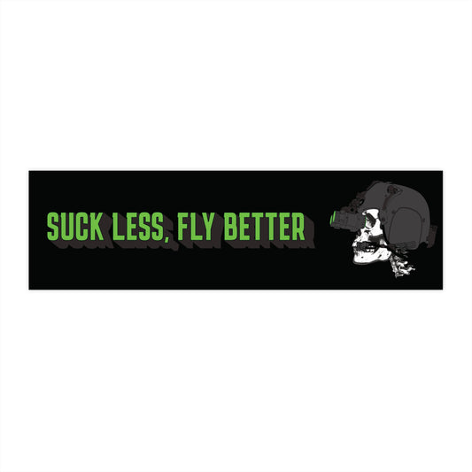 Suck Less, Fly Better Bumper Stickers