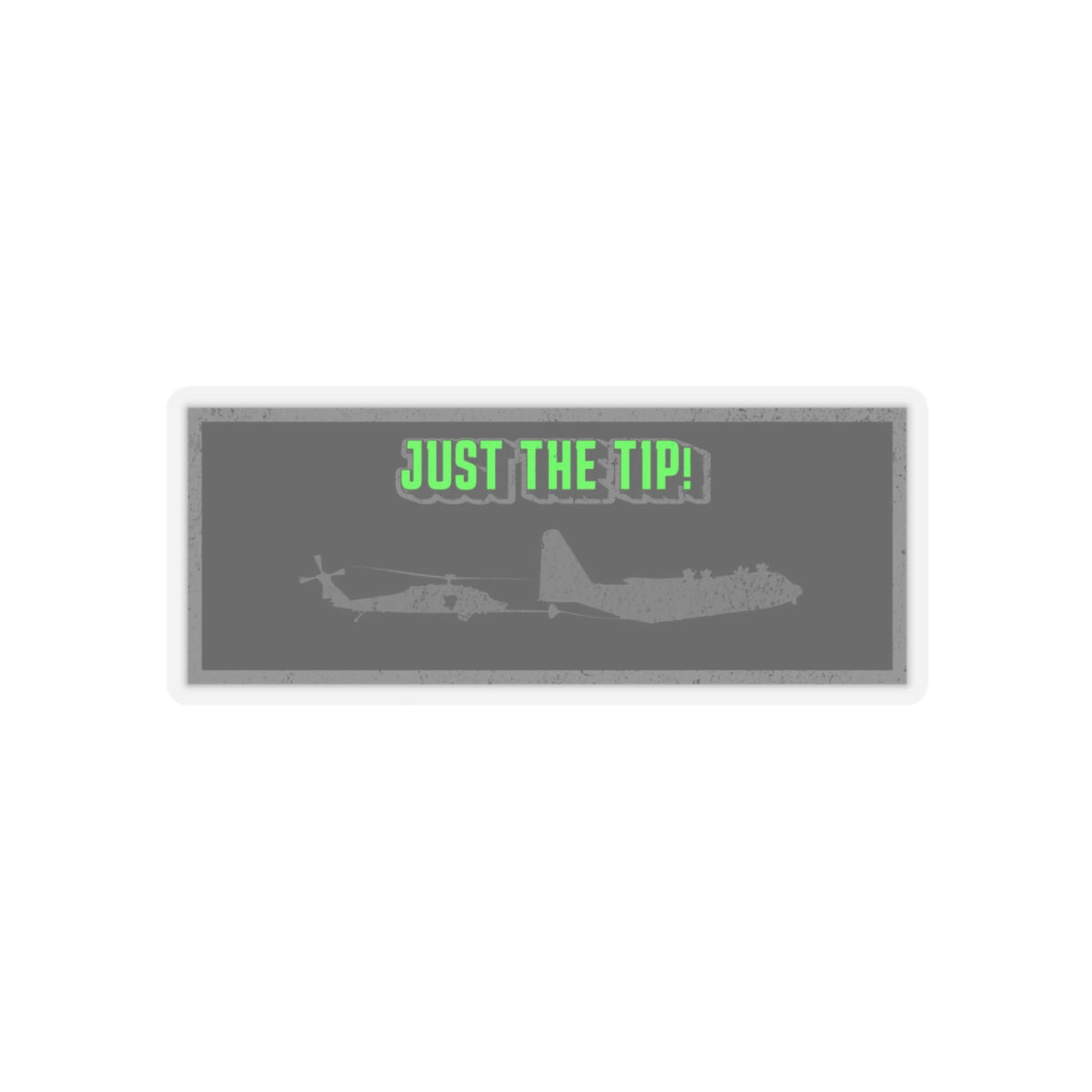 Just The Tip (Green) Kiss-Cut Stickers